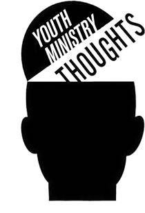 Image of Youth Ministry Thoughts
