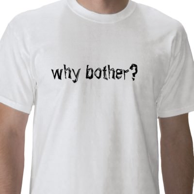 Image of Why bother t shirt p235664904846306279t53h 400